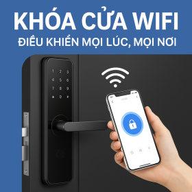 Khoá Cửa WiFi – Điều Khiển Mọi Lúc, Bảo Mật Mọi Nơi
